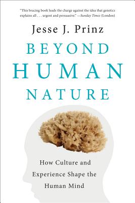 Image for Beyond Human Nature: How Culture and Experience Shape the Human Mind Beyond Human Nature: How Culture and Experience Shape the Human Mind