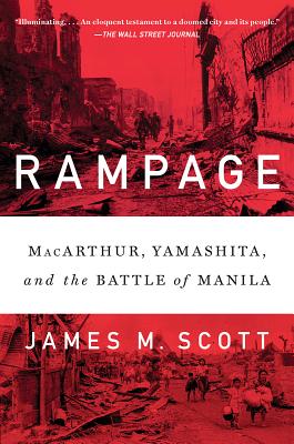 Rampage: Macarthur, Yamashita, And The Battle Of M