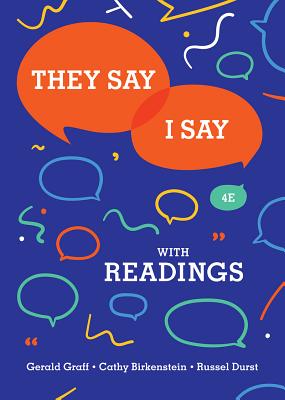 Image for They Say / I Say: The Moves That Matter in Academic Writing with Readings (Fourth Edition) Newer Edition Available