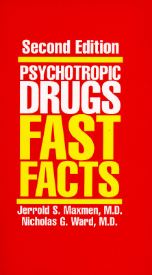 Psychotropic Drugs: Fast Facts (Norton Professional Books)
