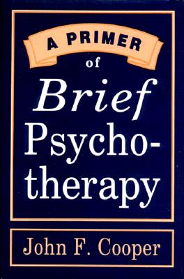 A Primer of Brief Psychotherapy