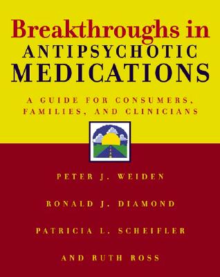 Image for Breakthroughs in Antipsychotic Medications Breakthroughs in Antipsychotic Medications