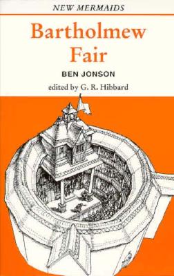 Bartholmew Fair (New Mermaids), Jonson, Ben Bartholmew Fair (New Mermaids), Jonson, Ben