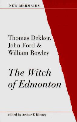 Image for The Witch of Edmonton Dekker, Thomas
