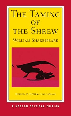 Image for Taming of the Shrew: A Norton Critical Edition Taming of the Shrew: A Norton Critical Edition