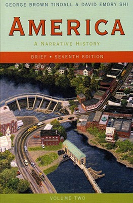 Image for America: A Narrative History (Brief Seventh Edition) (Vol. 2) America: A Narrative History (Brief Seventh Edition) (Vol. 2)