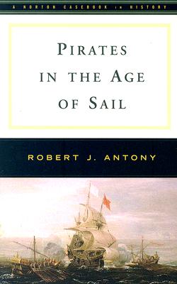 Image for Pirates in the Age of Sail (Norton Documents Reader)