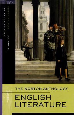 Image for The Norton Anthology of English Literature, Vol. B: The Romantic Period through the Twentieth Century and After The Norton Anthology of English Literature, Vol. B: The Romantic Period through the Twentieth Century and After