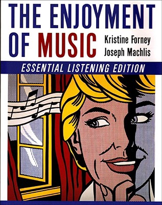 Image for The Enjoyment Of Music, Essentials Listening Editi