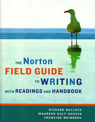 The Norton Field Guide to Writing: With Readings and Handbook