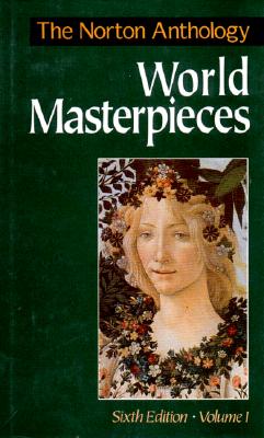 Norton Anthology of World Masterpieces Vol. 1 (Sixth Edition)