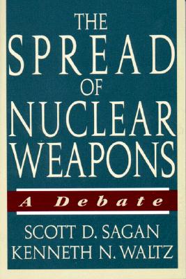 The Spread of Nuclear Weapons: A Debate