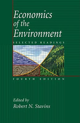 Economics of the Environment: Selected Readings [fourth edition]