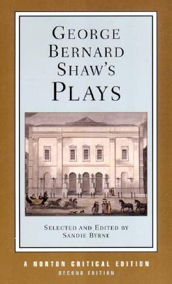 George Bernard Shaw's Plays: Mrs Warren's Profession, Pygmalion, Man and Superman, Major Barbara : Contexts and Criticism