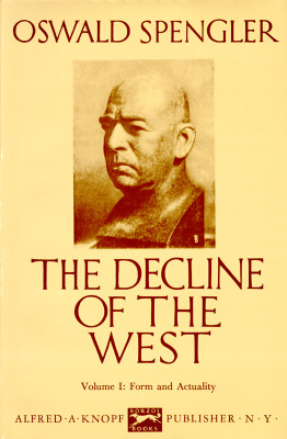 The Decline of the West, Vol. 1: Form and Actuality
