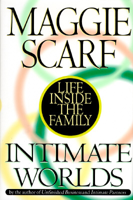 Image for Intimate Worlds: Life Inside the Family