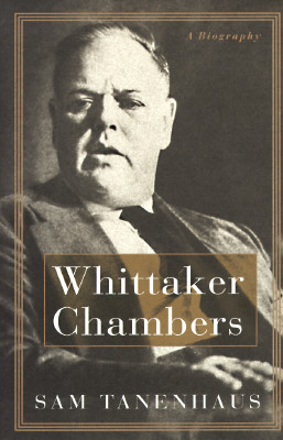 WHITTAKER CHAMBERS A Biography