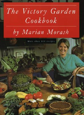 The Victory Garden Cookbook