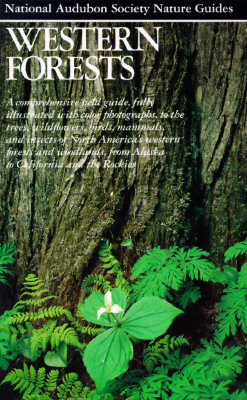 Western Forests (Audubon Society Nature Guides)