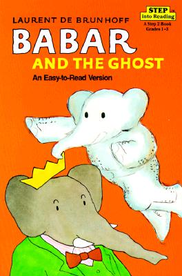 Babar and the Ghost (Step into Reading) De Brunhoff, Laurent