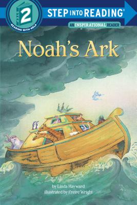 NOAH'S ARK A Story from the Bible
