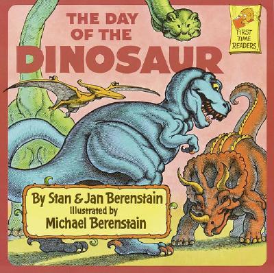 Image for The Day of the Dinosaur (First Time Books)