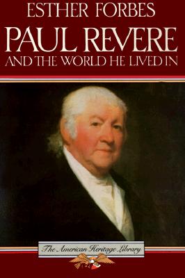 Paul Revere and the World He Lived in