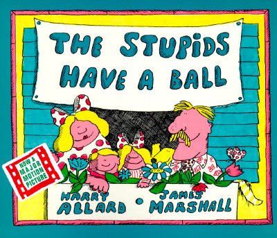 Stupids Have a Ball