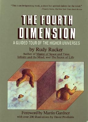 The Fourth Dimension: A Guided Tour of the Higher Universes