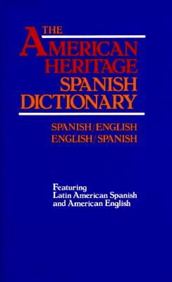 The American Heritage Spanish Dictionary Spanish/English-English/Spanish