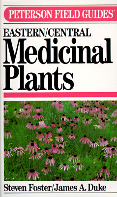 Peterson Field Guide (R) to Medicinal Plants