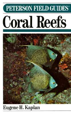 Image for Field Guide to Coral Reefs: Caribbean and Florida (Peterson Field Guide Series)