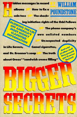Bigger Secrets: More Than 125 Things They Prayed You'd Never Find Out
