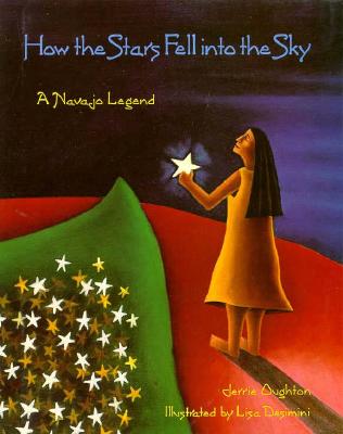 How the Stars Fell Into the Sky: A Navajo Legend