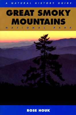 Great Smoky Mountains National Park: A Natural History Guide
