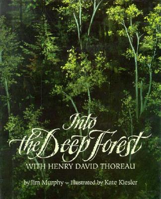Into the Deep Forest With Henry David Thoreau