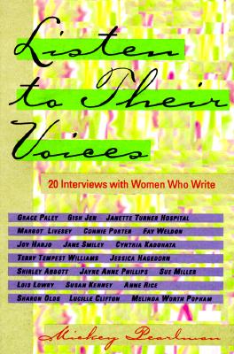 Image for Listen to Their Voices: 20 Interviews with Women Who Write