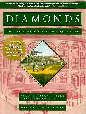 Diamonds: The Evolution of the Ballpark