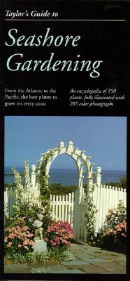 Image for Taylor's Guide to Seashore Gardening (Taylor's Weekend Gardening Guides)