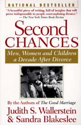 Image for Second Chances: Men, Women and Children a Decade After Divorce