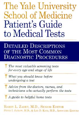 The Yale University School Of Medicine Patient's Guide To Medical Tests