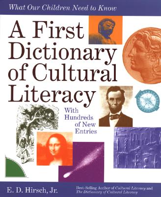 Image for A First Dictionary of Cultural Literacy: What Our Children Need to Know