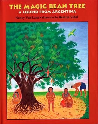 Magic Bean Tree: A Legend from Argentina
