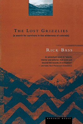 Image for The Lost Grizzlies: A Search for Survivors in the Wilderness of Colorado
