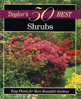 Image for Shrubs: Easy Plants for More Beautiful Gardens (Taylor's 50 Best Series)