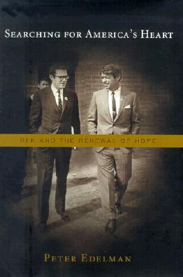 Image for Searching for America's Heart: Rfk and the Renewal of Hope Searching for America's Heart: Rfk and the Renewal of Hope