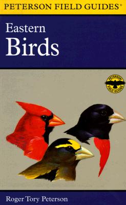 Eastern Birds (Peterson Field Guides) (The Peterson Field Guied Series)