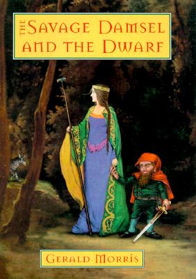 THE SAVAGE DAMSEL AND THE DWARF