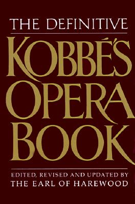 Image for DEFINITIVE KOBBE'S OPERA BOOK