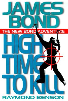 Image for High Time to Kill (James Bond Adventure)
